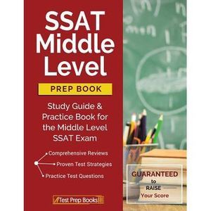 SSAT Middle Level Prep Book: Study Guide & Practice Book for the Middle Level SS